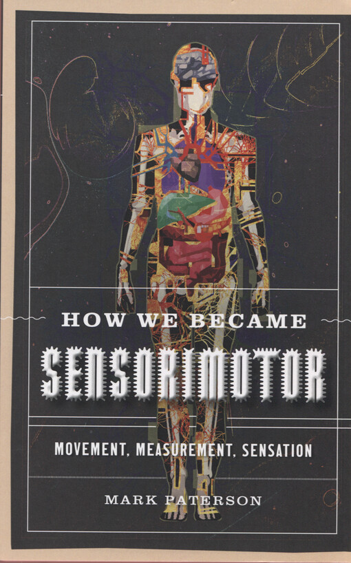 How we became sensorimotor : movement, measurement, sensation