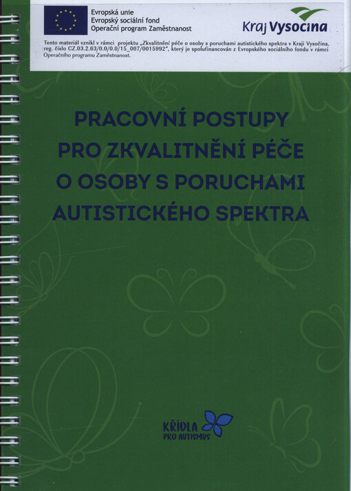 Pracovní postupy pro zkvalitnění péče o osoby s poruchami autistického spektra