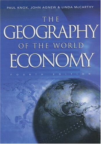 The Geography of the World Economy (Arnold Publication)