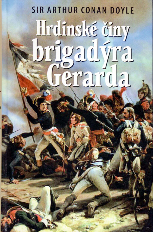 Hrdinské činy brigadýra Gerarda