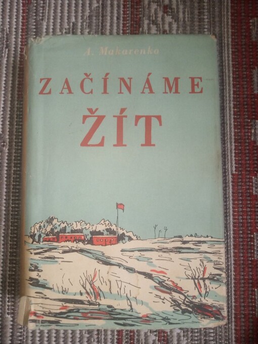 Začínáme žít :román, Druhé, doplněné vydání
