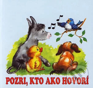 Pozri, kto ako hovorí