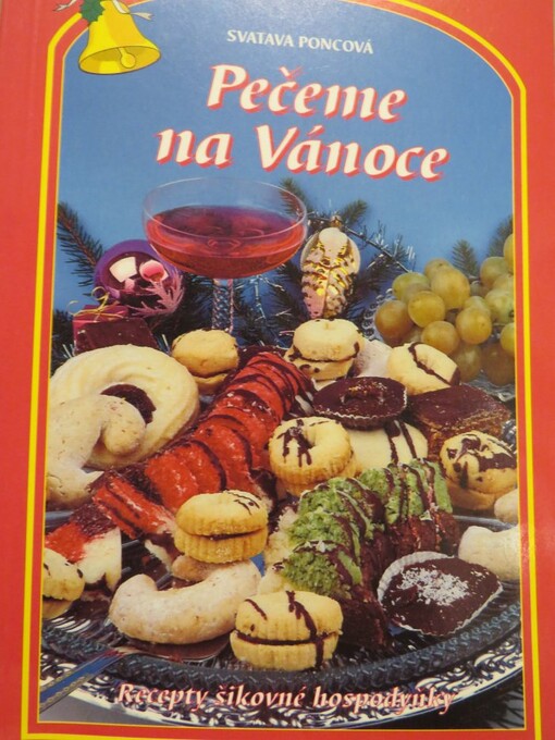 Pečeme na Vánoce :Recepty šikovné hospodyňky