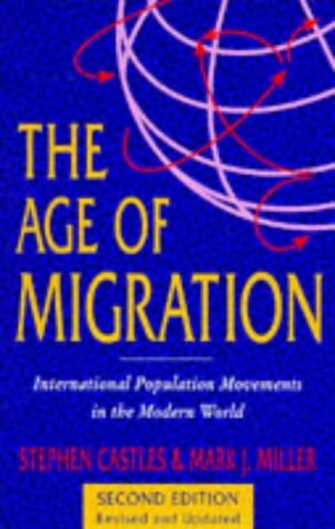The age of migration : international population movements in the modern world