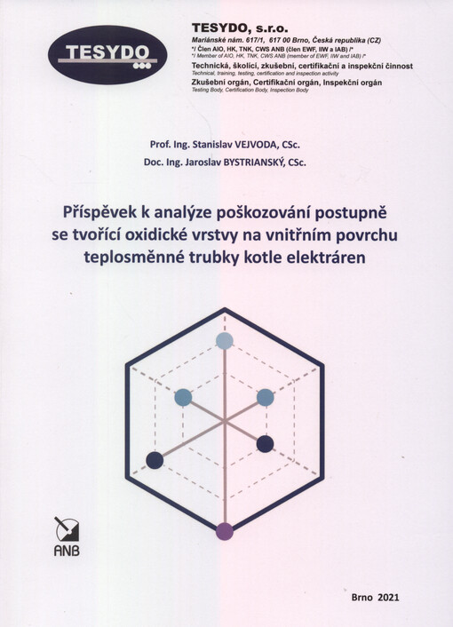 Příspěvek k analýze poškozování postupně se tvořící oxidické vrstvy na vnitřním povrchu teplosměnné trubky kotle elektráren