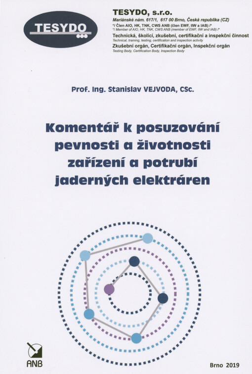 Komentář k posuzování pevnosti a životnosti zařízení a potrubí jaderných elektráren