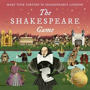 The Shakespeare Game : Make Your Fortune in Shakespeare's London!