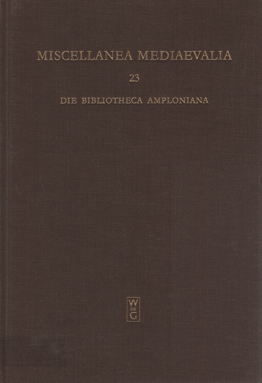 Die Bibliotheca Amploniana :ihre Bedeutung im Spannungsfeld von Aristotelismus, Nominalismus und Humanismus