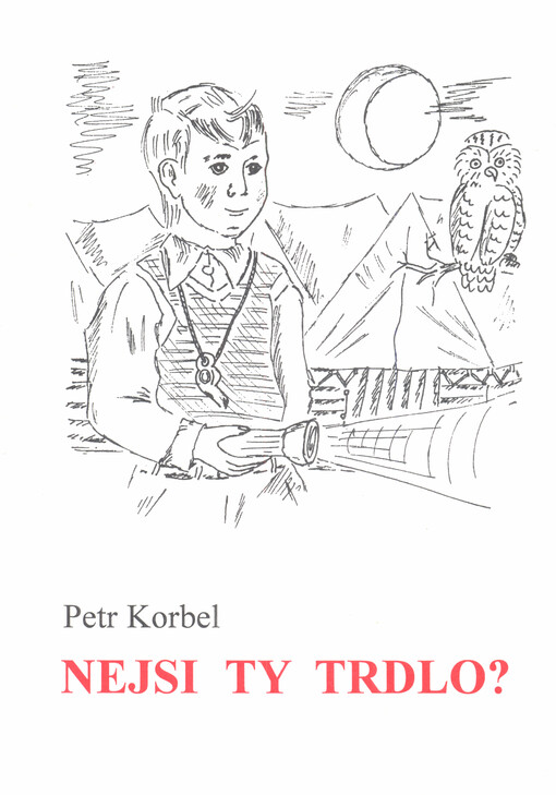 Nejsi ty trdlo?