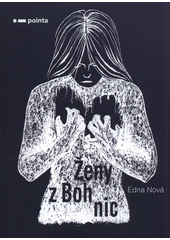 Ženy z Bohnic  (odkaz v elektronickém katalogu)