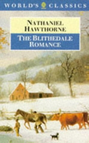 The Blithedale Romance (Worlds Classics)