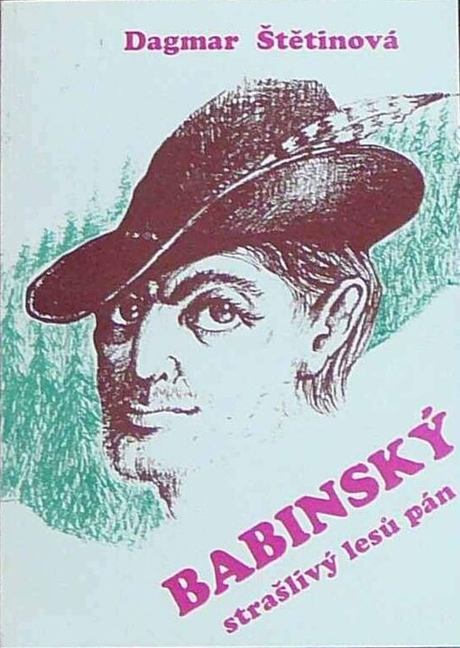 Babinský, strašlivý lesů pán