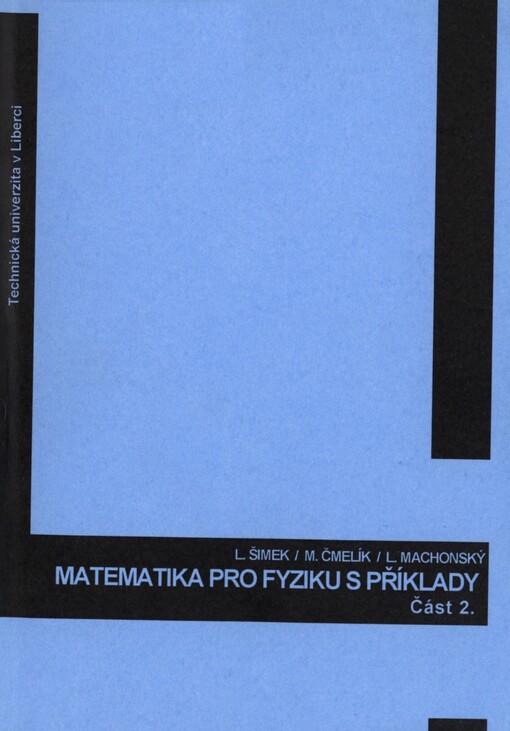 Matematika pro fyziku s příklady, část 2