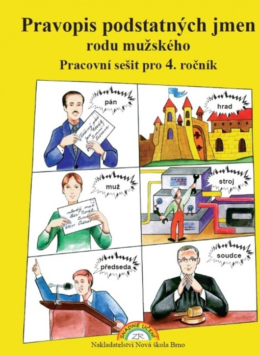 Pravopis podstatných jmen rodu mužského :pracovní sešit pro 4. ročník