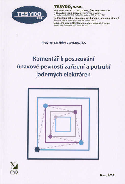 Komentář k posuzování únavové pevnosti zařízení a potrubí jaderných elektráren