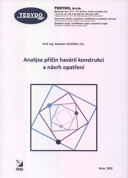 Analýza příčin havárií konstrukcí a návrh opatření