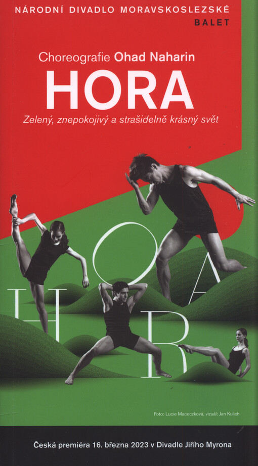 Hora : choreografie Ohad Naharin : zelený, znepokojivý a strašidelně krásný svět