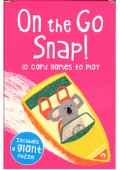 On the Go Snap! : 10 card games to play  (odkaz v elektronickém katalogu)