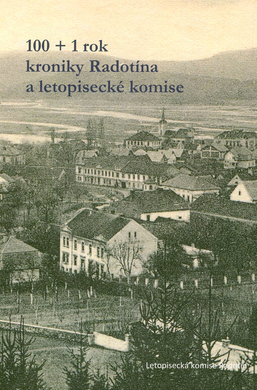 100+1 rok kroniky Radotína a letopisecké komise