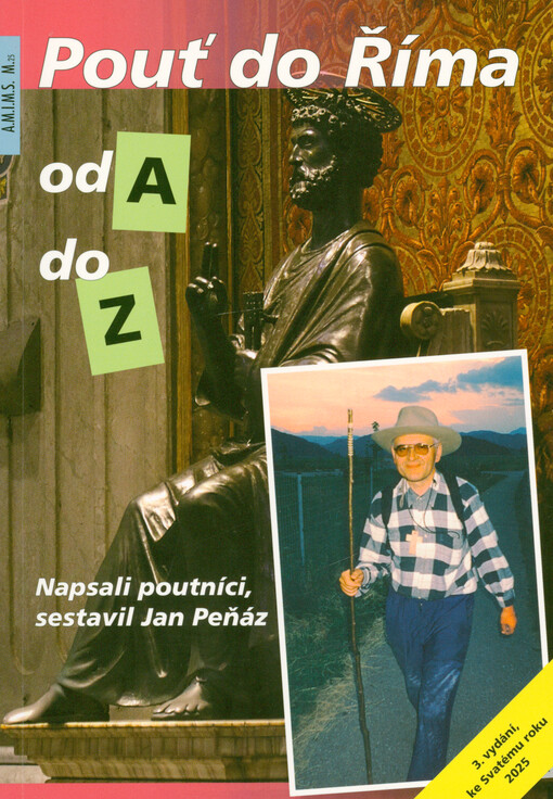 Pouť do Říma od A do Z v jubilejním Svatém roce 2000
