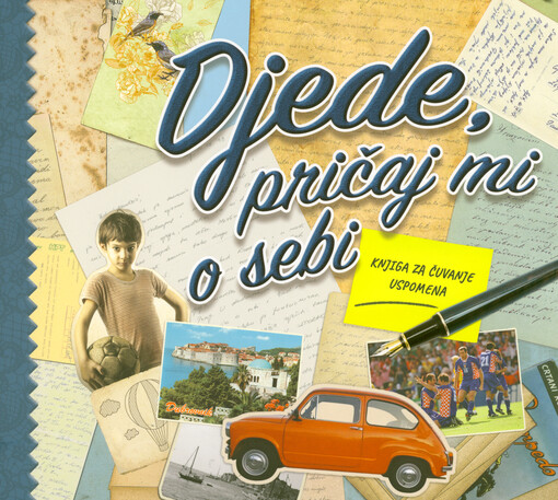 Djede, pričaj mi o sebi : knjiga za čuvanje uspomena