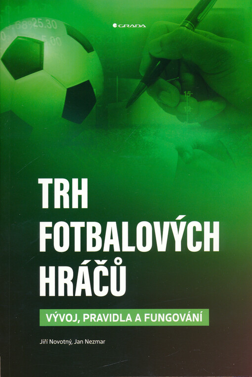 Trh fotbalových hráčů : vývoj, pravidla a fungování