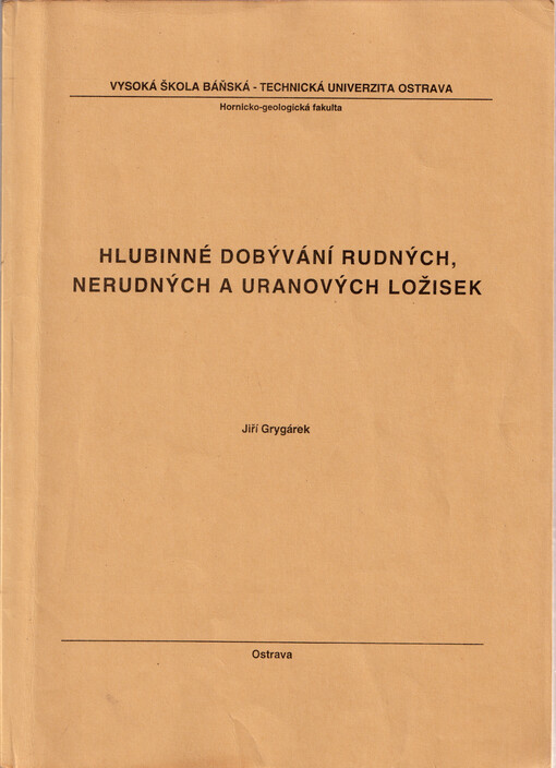 Hlubinné dobývání rudných, nerudných a uranových ložisek