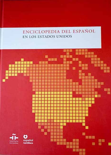 Enciclopedia del español en los Estados Unidos