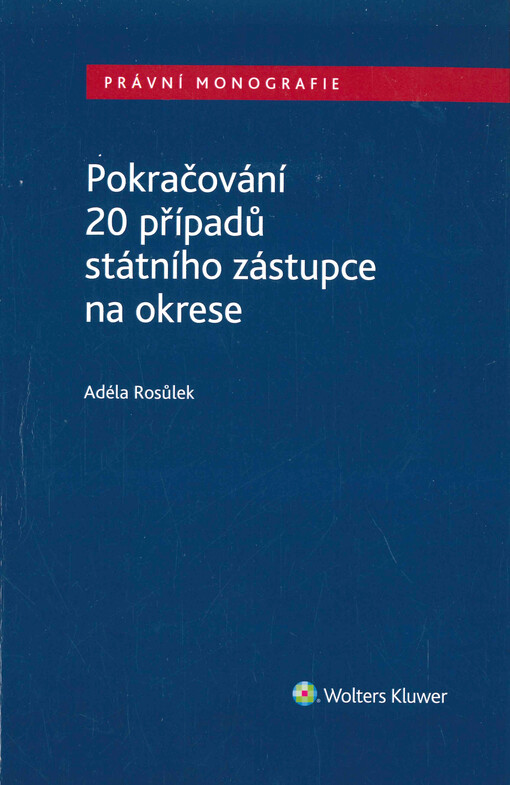 Pokračování 20 případů státního zástupce na okrese