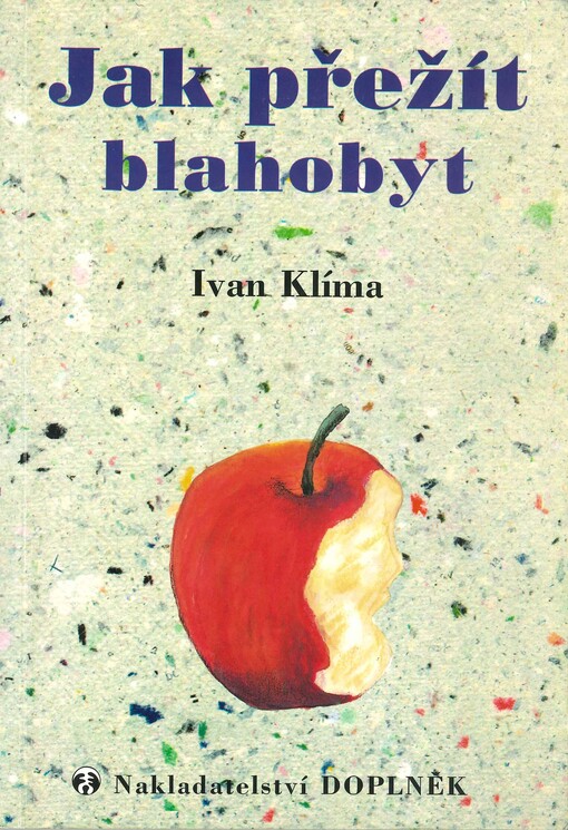 Jak přežít blahobyt