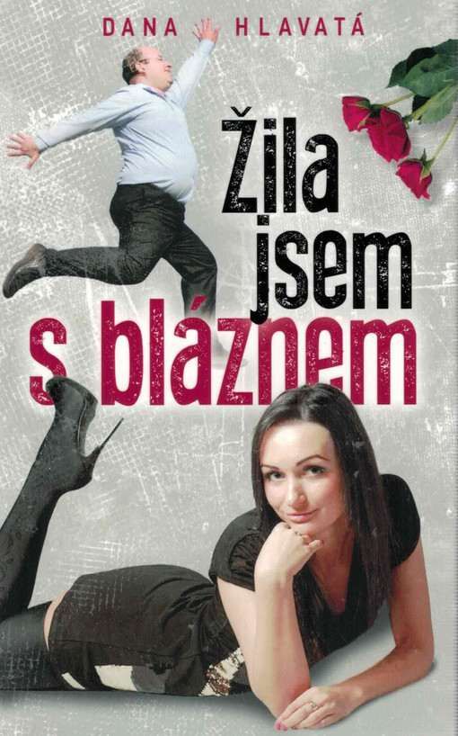 Žila jsem s bláznem