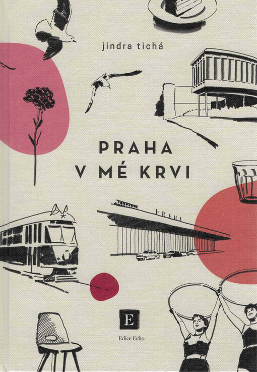 Praha v mé krvi