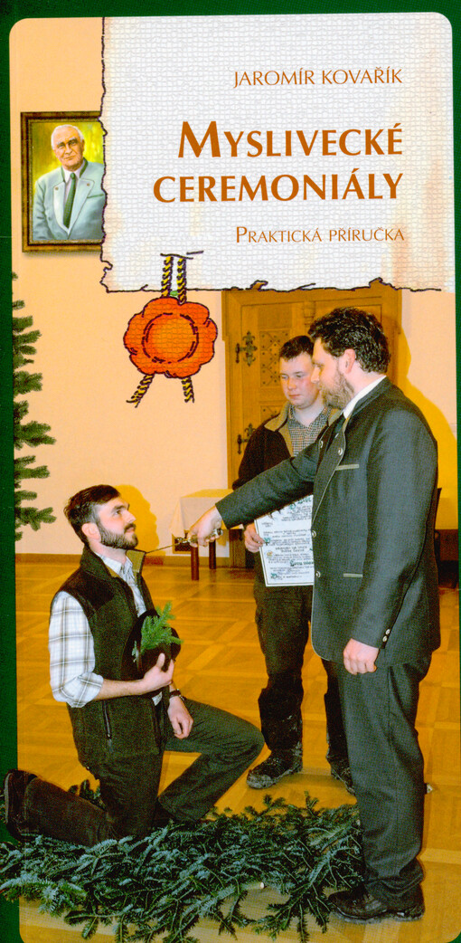 Myslivecké ceremoniály : praktická přiručka