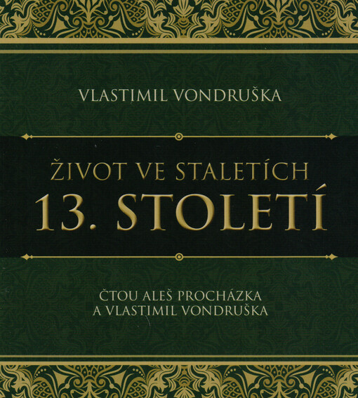 Život ve staletích. 13. století