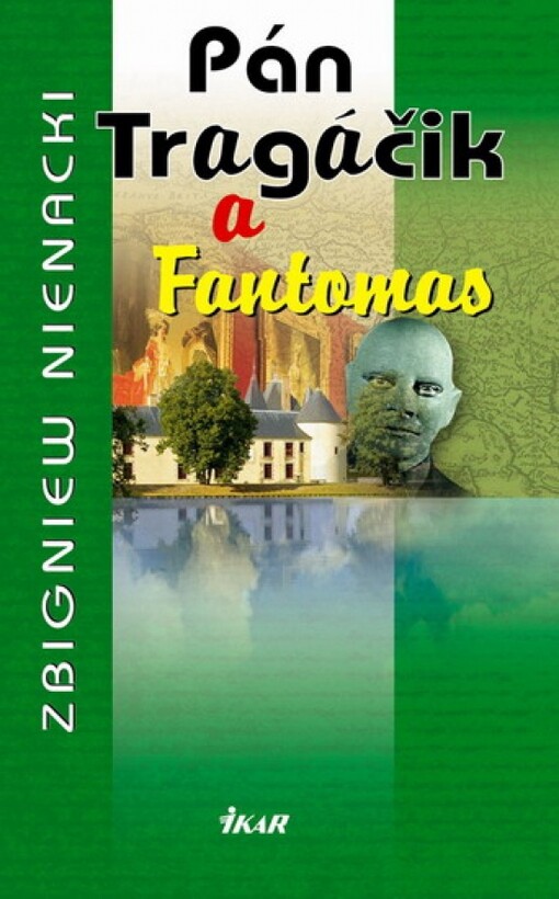 Pán Tragáčik a Fantomas