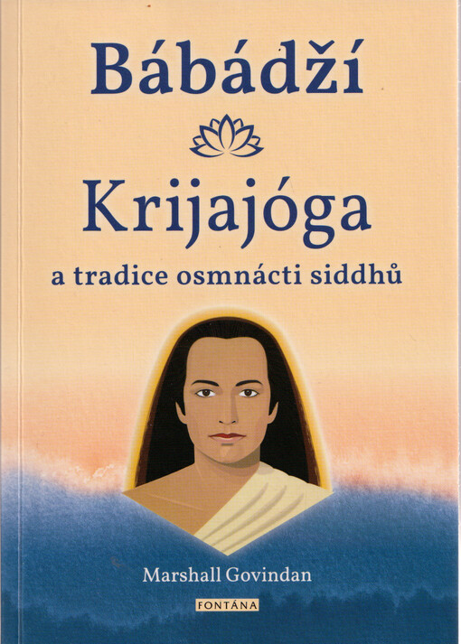 Babádží : krijajóga : tradice osmnácti siddhů
