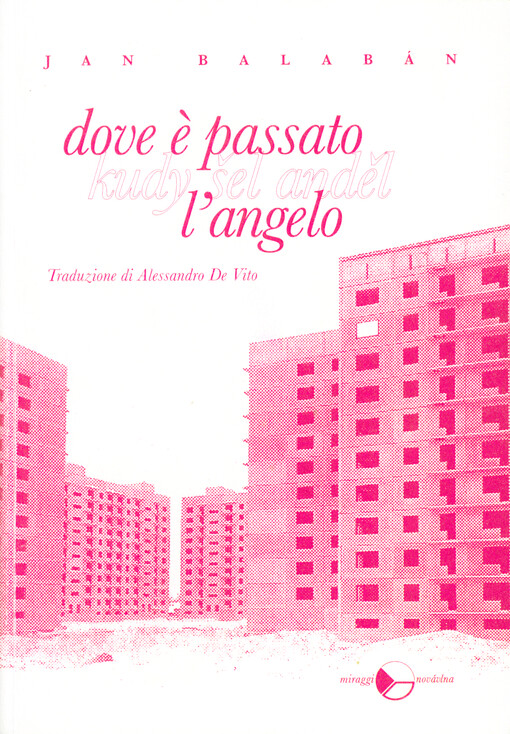 Dove è passato = Kudy šel anděl