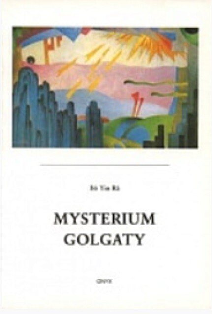 Mysterium Golgaty :kniha nejvyšší moudrosti určená vyspělejším