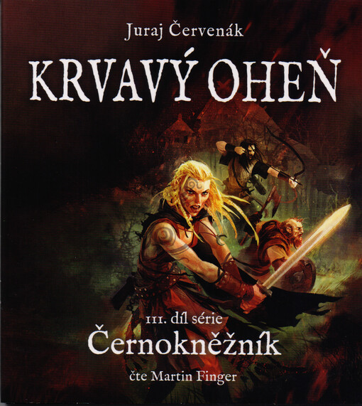 Černokněžník. III. díl série, Krvavý oheň