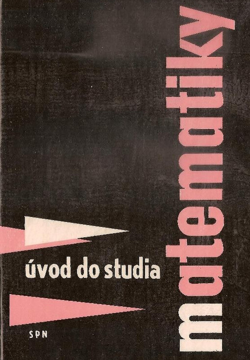 Úvod do studia matematiky :učebnice pro pedagog. fakulty