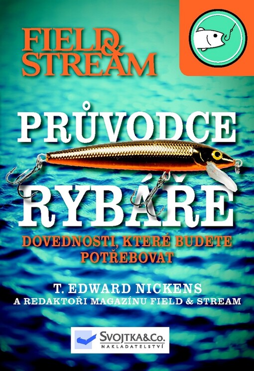 Průvodce rybáře :dovednosti, které budete potřebovat