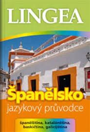Španělsko :jazykový průvodce : [španělština, katalánština, baskičtina, galicijština