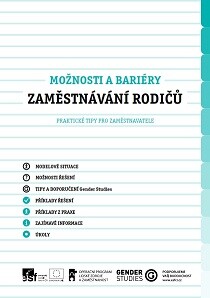 Možnosti a bariéry zaměstnávání rodičů :praktické tipy pro zaměstnavatele