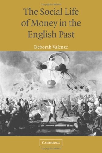 The Social Life of Money in the English Past