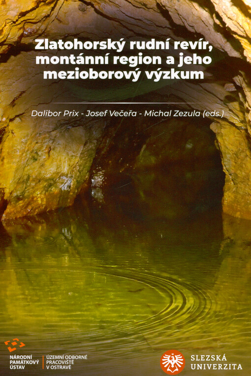 Zlatohorský rudní revír, montánní region a jeho mezioborový výzkum