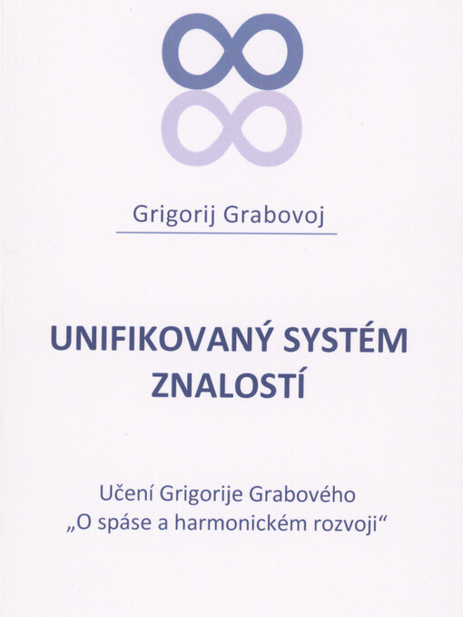 Unifikovaný systém znalostí : učení Grigorije Grabovského 