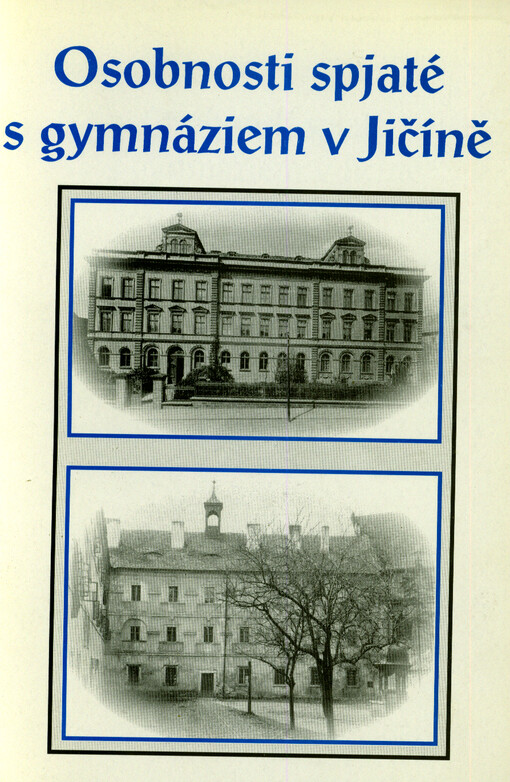 Osobnosti spjaté s gymnáziem v Jičíně
