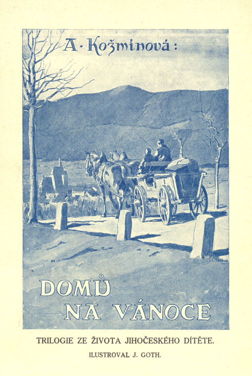 Domů, na vánoce : trilogie ze života jihočeského dítěte