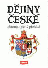 Dějiny české : chronologický přehled  (odkaz v elektronickém katalogu)