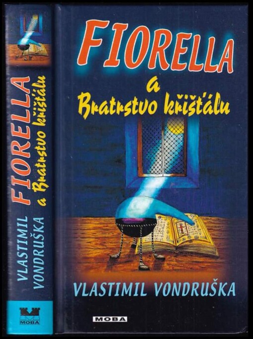 Fiorella a Bratrstvo křišťálu :dobrodružství dcery dvorního alchymisty císaře Rudolfa II.
